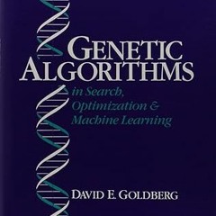 ^Epub^ Genetic Algorithms in Search, Optimization and Machine Learning Written  David E. Goldbe