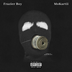 Mo Kartii - Frazier Boy