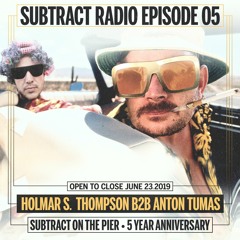 Subtract Radio 05: Holmar B2B Anton Tumas • 7 Hour Set