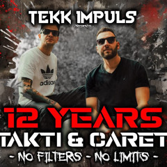 12 YEARS Takti & Caret @Graf Karl Kassel Live Set