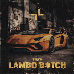 LAMBO B*TCH