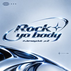 Rock yo body #Jerseyclub [feat. The_MLB]
