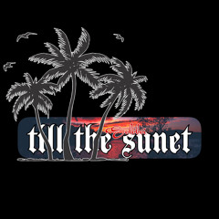 Till the Sunset Mashup
