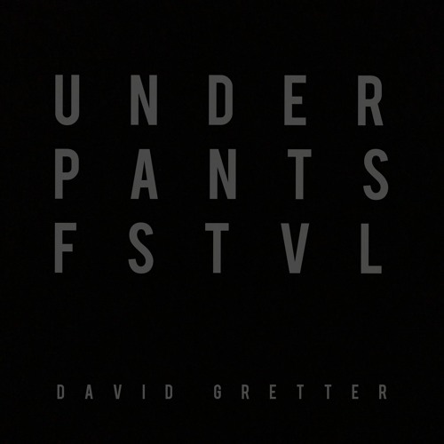 Underpants Festival Set [Melodic]