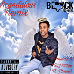 J Mula x King $way - Scandalous Remix (feat. Clouie)