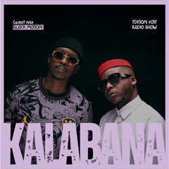 Kalabana Radio Show, Guest Mix Presents | Black Motion