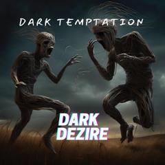 'Dark Temptation' [Private Rave]