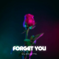Forget You