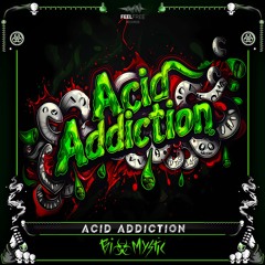Biomystic - Acid Addiction