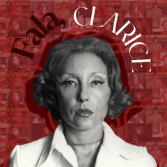 Fala, Clarice