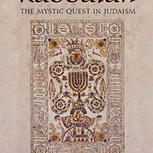 free EBOOK 📋 Kabbalah: The Mystic Quest in Judaism by  David S. Ariel KINDLE PDF EBO