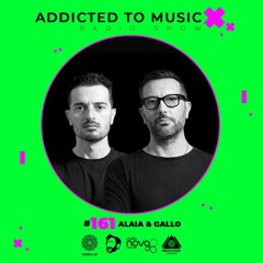 Alaia & Gallo - World Up Radio Show #161