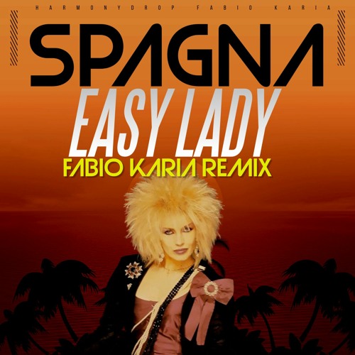 Spagna - Easy Lady (Fabio Karia Remix) FREE DOWNLOAD