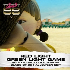 Squid Game x Duke Dumont - Red Light Green Light Game (Class Of 86 Halloween Edit)