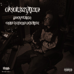 Every Time (Feat. Odd Squad Family)