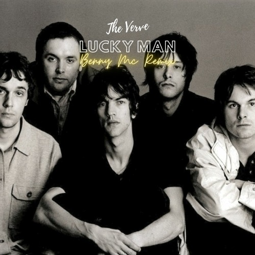 The Verve Lucky Man Benny Mc Remix