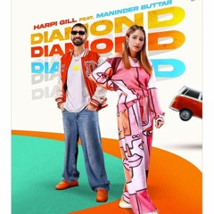Diamond - Harpi Gill Ft. Maninder Buttar