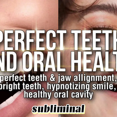 ⚠️ORTHODONTIC TREATMENT❗ the only teeth, gum, jaw subliminal you need MEGA POTENT FORMULA