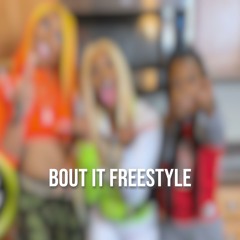 Bout It Freestyle