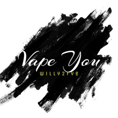 Vape You