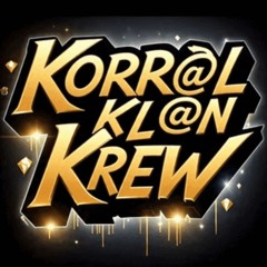 KORR@L  KL@N KREW !! REN@CI3NDO DE L@S C3NIZ@S