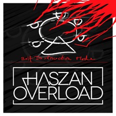 The Chainsmokers - Self Destruction Mode (Haszan & Overload Bootleg)