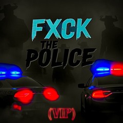 Harge - Fxck The Police (VIP) [FREE DL]