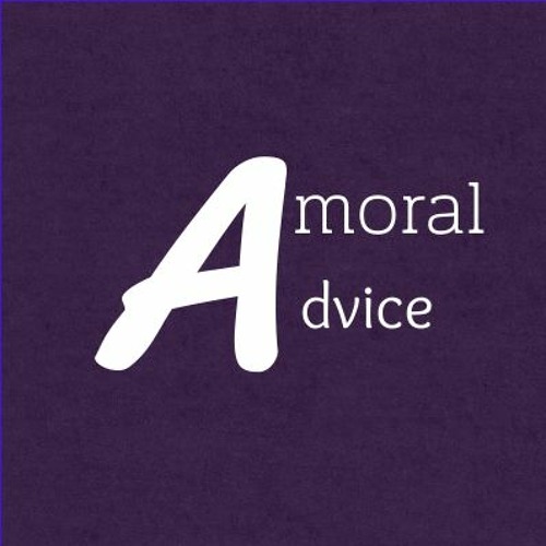 Podcast Ep 2 Fork In The Road By Amoral Advice