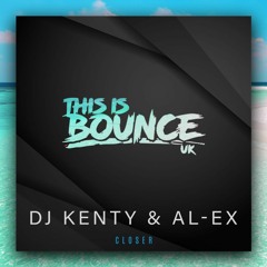 DJ Kenty & AL-EX - Closer