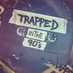 TRAPped in The 90's