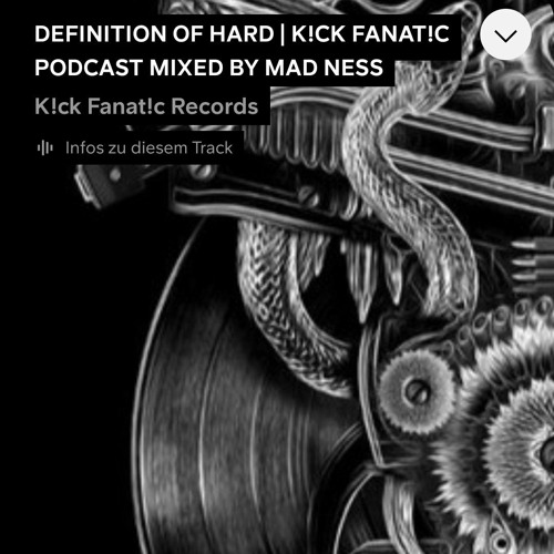 DEFINITION OF HARD #1 | K!CK FANAT!C PODCAST MIXED BY MAD NESS