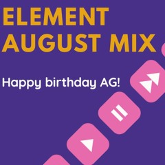 Element August Mix