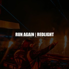 Run Again | Redlight (Alesso Eclipse Mashup)