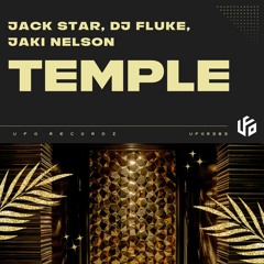 Jack Star, DJ Fluke, Jaki Nelson - Temple