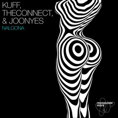 Kuff, TheConnect & Joonyes - Nalgona