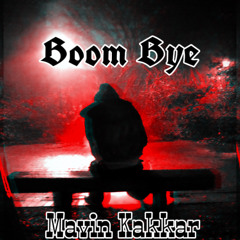 Boom Bye - Streaming on ALL Platforms NOW
