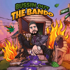 Bussin Out The Bando (Prod. Matty Vanilla)