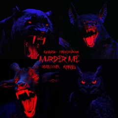 MurderMe with KTHKNG and Deadbloomer, Ft. Kamiyada+