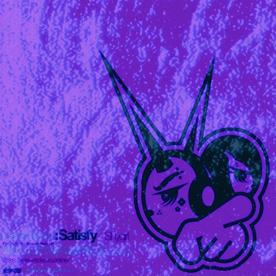Satisfy - LSDXOXO, Shygirl (CnttessaXo Edit)