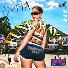 Funk Rave - Anitta (JhonnyThorne Mashup)FREE