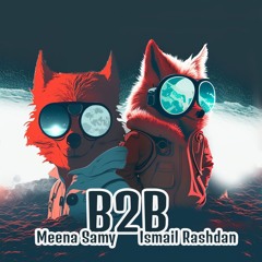 Meena Samy B2b Ismail Rashdan