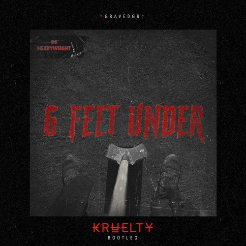 GRAVEDGR - 6 FEET UNDER (KRUELTY BOOTLEG)