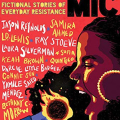 View PDF 📪 Take the Mic: Fictional Stories of Everyday Resistance by  Jason Reynolds
