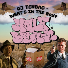 DJ Tenbag - What's In The Box? [FREE DOWNLOAD]
