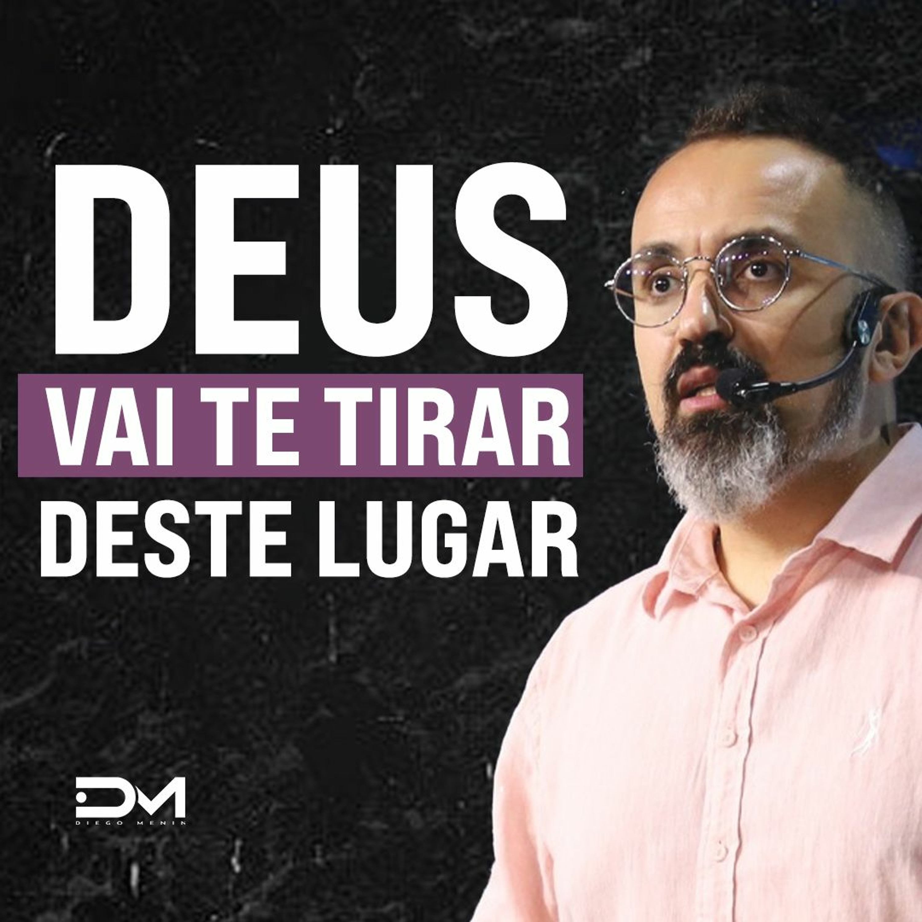 DEUS VAI TE TIRAR DESTE LUGAR episode artwork