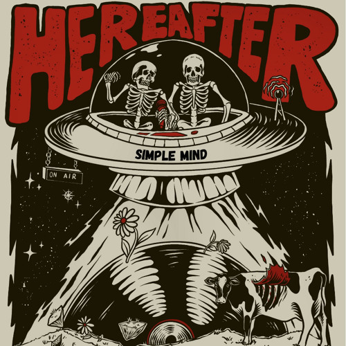 HEREAFTER 005 PODCAST - SIMPLE MIND