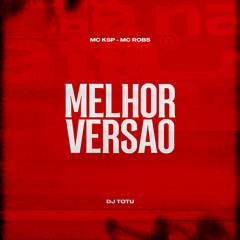 Melhor Versão