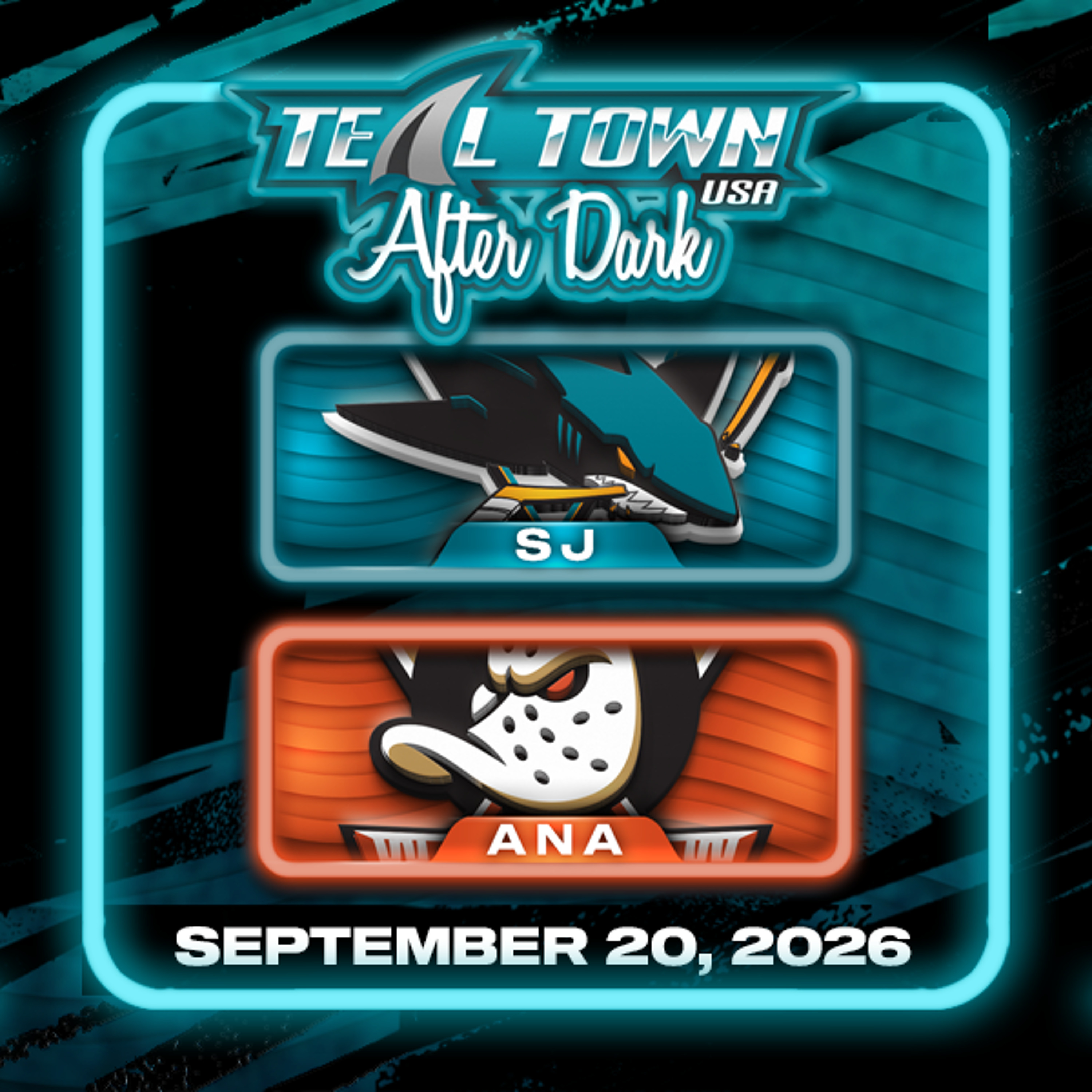 San Jose Sharks @ Anaheim Ducks - 9/20/2026 - Teal Town USA After Dark (Postgame)