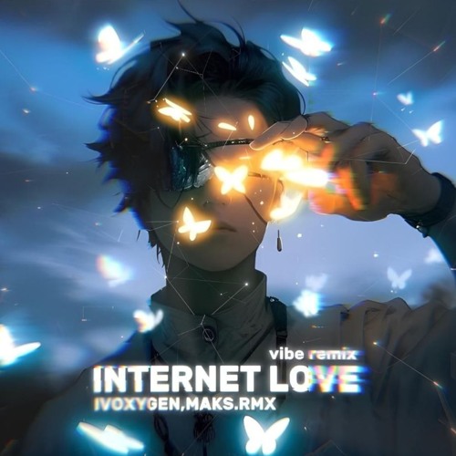 Internet Love(vibe Remix)