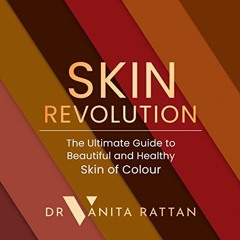 [Access] KINDLE 📑 Skin Revolution: The Ultimate Guide to Beautiful and Healthy Skin